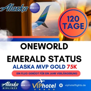 Oneworld Emerald Status/Alaska MVP Gold 75K für 120 Tage & Challenge