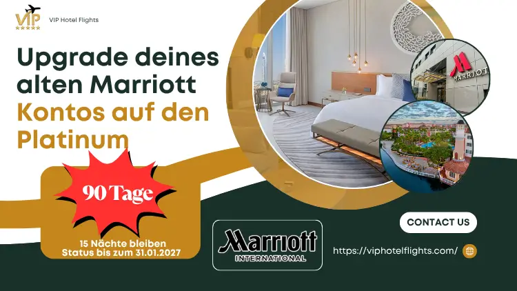 Upgrade deines alten Marriott-Kontos auf den Platinum-Status für 90 Tage Bleibe 15 Nächte und verlängere deinen Status bis zum 29/2/2028 2 upgrade-deines-alten-marriott-kontos-auf-den-platinum-1