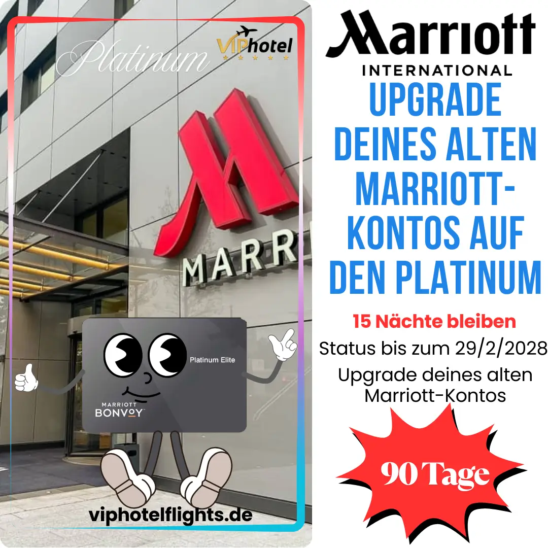 Upgrade deines alten Marriott-Kontos auf den Platinum-Status für 90 Tage Bleibe 15 Nächte und verlängere deinen Status bis zum 29/2/2028 1 Upgrade deines alten Marriott-Kontos auf den Platinum-2