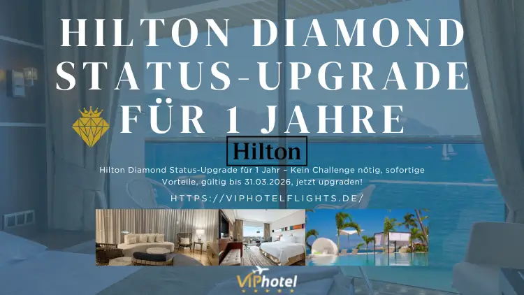 Hilton Diamond Status-Upgrade für 1 Jahre 2 hilton-diamond-status-upgrade-für-1-jahre