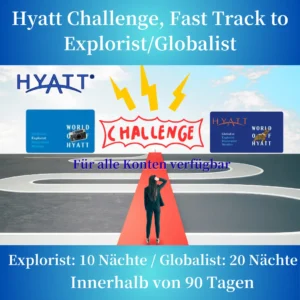 Hyatt Challenge, Fast Track to Explorist/Globalist