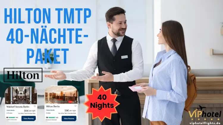 hilton-tmtp-40-nächte-paket-1