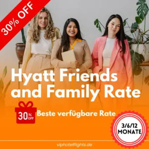 Hyatt Friends and Family Rate – Exklusiver Zugang zu Sonderrabatten