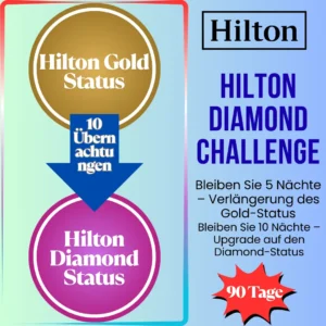 Hilton Diamond Challenge – 90 Tage, 10 Nächte bis zum Diamond-Status bis 2028